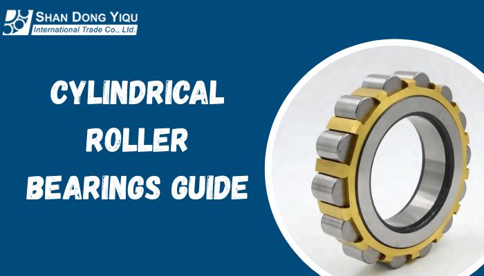 Cylindrical Roller Bearings Guide